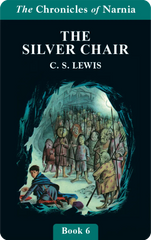 The Silver Chair (Chronicles of Narnia Book 6) (Digital)