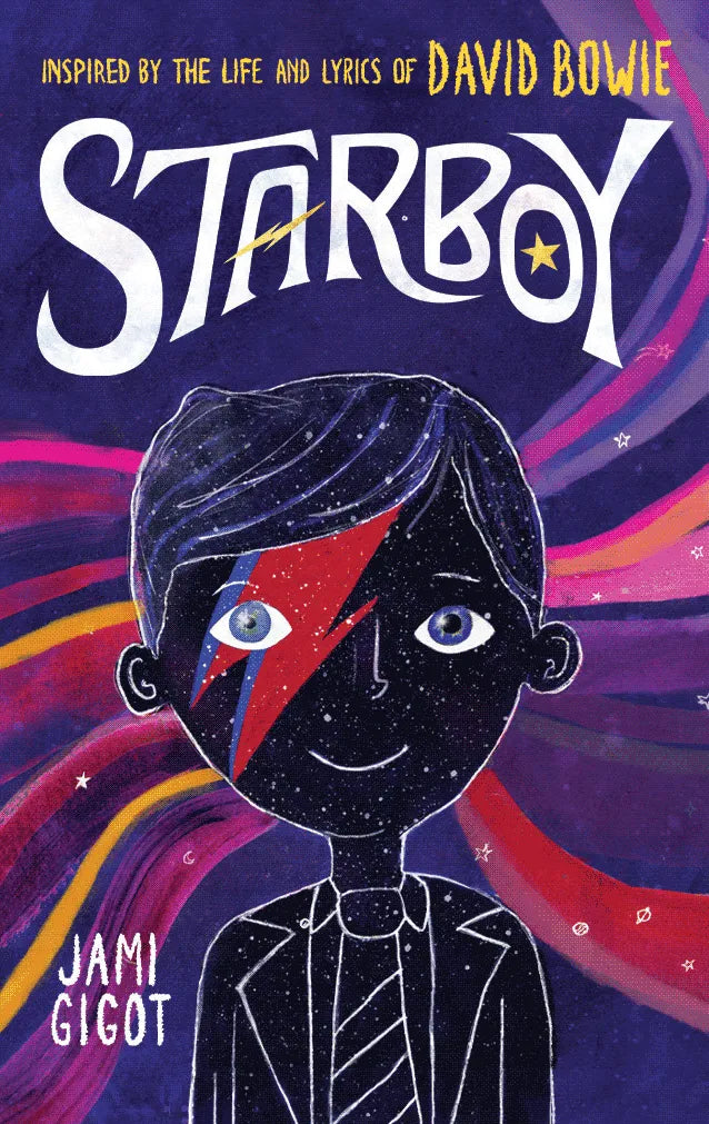 Starboy: Inspired by the Life and Lyrics of David Bowie